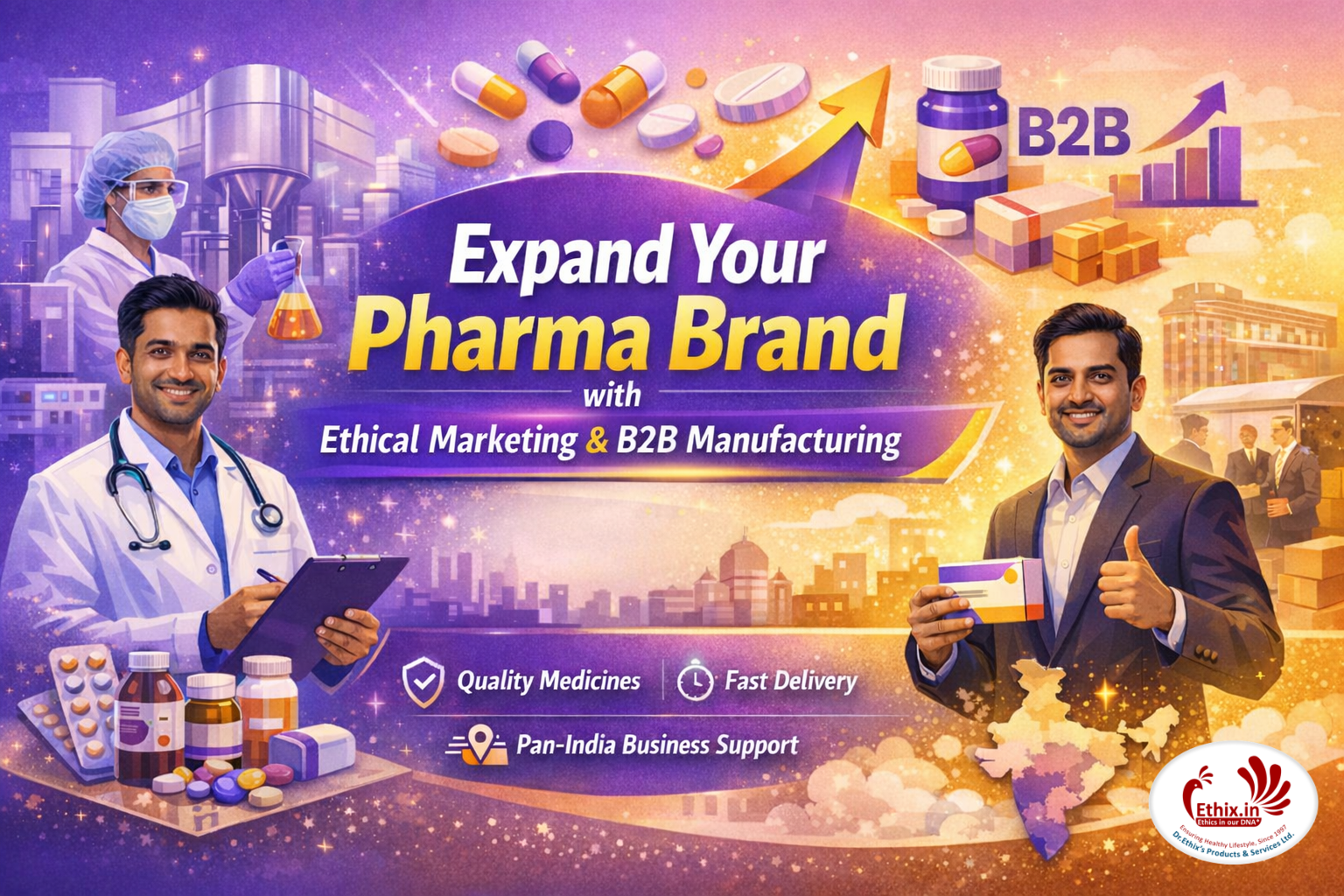 Expand Your Pharma Brand with Ethical Marketing Supply & B2B Manufacturing by Dr.Ethix
